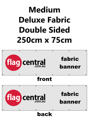 Deluxe Fabric Banner - Medium - Double Sided - 250cm x 75cm