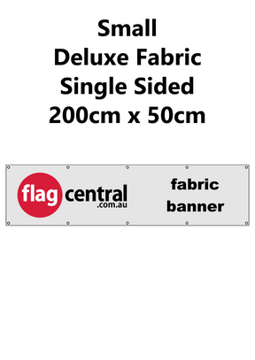 Deluxe Fabric Banner - Small - Single Sided - 200cm x 50cm