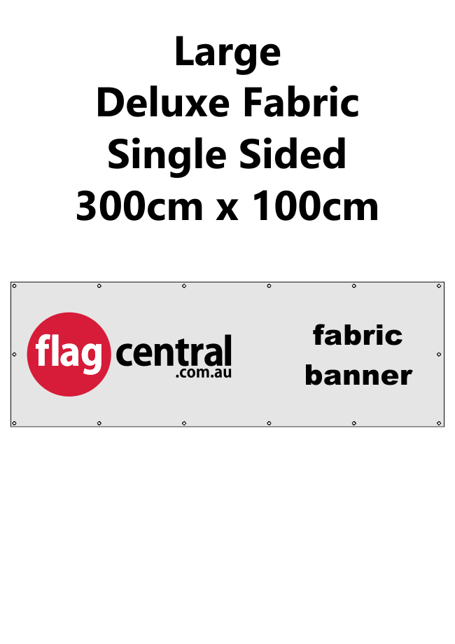 Deluxe Fabric Banner - Large - Single Sided - 300cm x 100cm